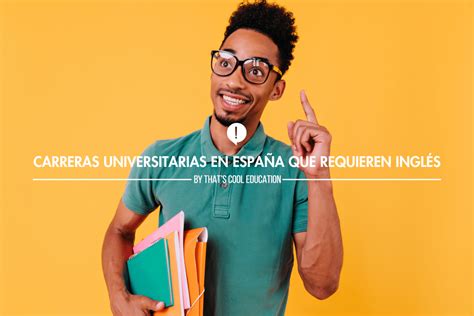 Carreras universitarias en España que requieren inglés