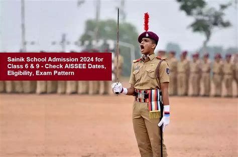 Sainik School Admission 2024 for Class 6 & 9 - Check AISSEE Dates ...