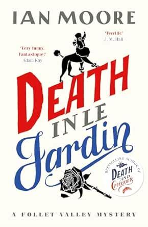 Death in le Jardin: the unputdownable new cosy murder mystery (A Follet ...