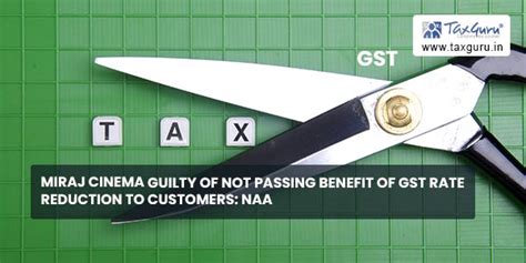 Miraj cinema guilty of not passing benefit of GST rate reduction to ...