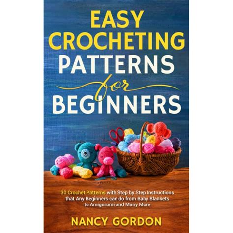 Buy Easy Crocheting Patterns For Beginners: 30 Crochet Patterns With ...
