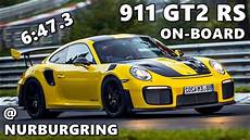 Gt2 Rs Nurburgring by Porsche 911 Gt2 Rs Nurburgring On Board Gt2 Rs Nurburgring