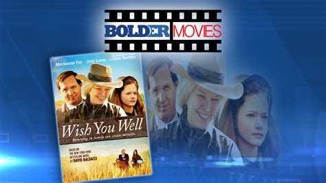 Bolder Movies: Wish You Well - Growing Bolder®