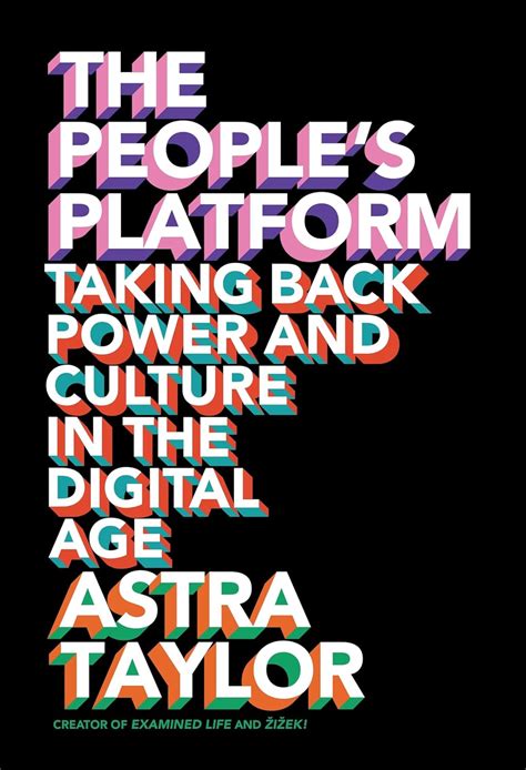 Buy The People's Platform: Taking Back Power and Culture in the Digital ...