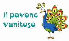 il pavone vanitoso il pavone vanitoso favole e fantasia il pavone vanitoso il pavone vanitoso favole e fantasia