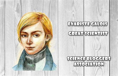 बीजगणित का संस्‍थापक इवारिस गाल्वा गैलोइस। | Science Bloggers' Association