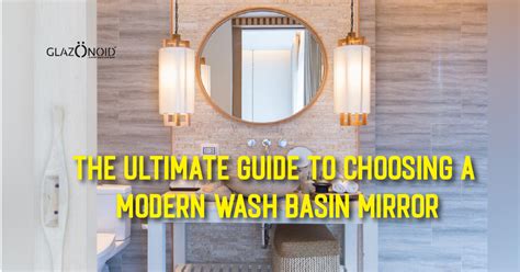 The Ultimate Guide to Choosing a Modern Wash Basin Mirror – Glazonoid