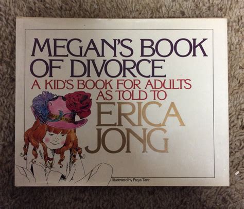 Megan's Book of Divorce: A Kid's Book for Adults by Jong, Erica (as ...