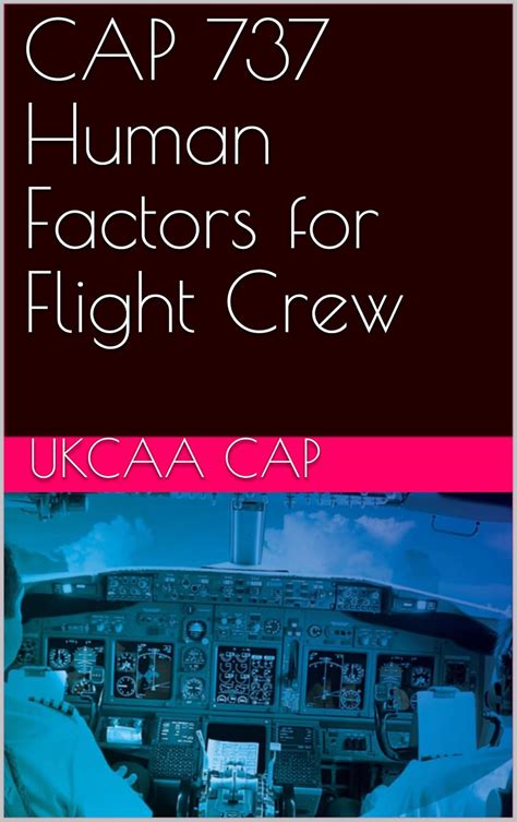 CAP 737 Human Factors for Flight Crew eBook : CAP, UKCAA: Amazon.in ...