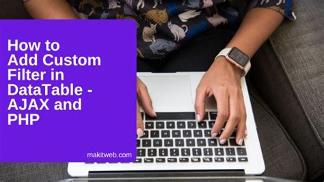 Image result for jQuery DataTable with Custom Filter