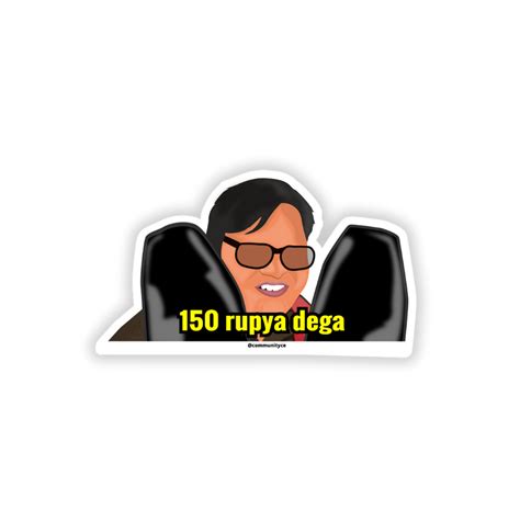 150 Rupiya Dega | Meme Stickers – Collectors Edition