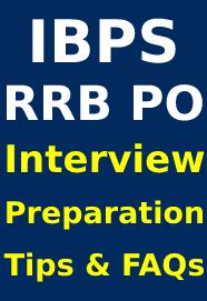 IBPS RRB PO 2021 Interview Preparation Tips & FAQs
