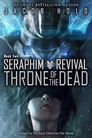 Throne of the Dead: A Mecha Sci Fi Adventure (Seraphim Revival Book 2 ...