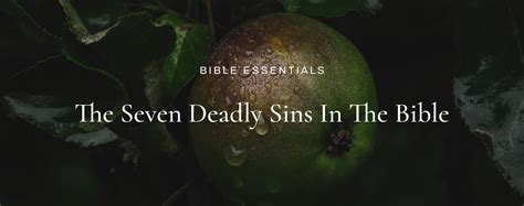 The Seven Deadly Sins Bible Seven Deadly Sins | Meanings, History