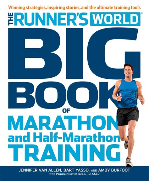 The Runner's World Big Book of Marathon and Half-Marathon Training ...