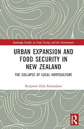 Urban Expansion and Food Security in New Zealand: The Collapse of Local ...