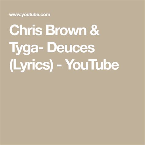 Chris Brown & Tyga- Deuces (Lyrics) - YouTube | Chris brown tyga, Tyga ...