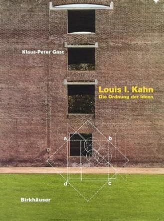 Buy Louis I. Kahn: Die Ordnung Der Ideen Book Online at Low Prices in ...