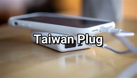 Taiwan Plug Guide: Types, Adapters & More | Trip.com