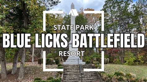 Blue Licks Battlefield State Resort Park - American Revolutionary War ...