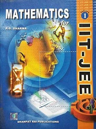 Mathematics R.D. SHARMA IIT-JEE Volume 1 : Amazon.in: Books