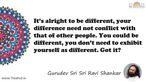 It’s alright to be different, your difference need not... Quote by ...