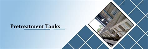 Pretreatment Tank, Pretreatment Tank Manufacturers, Pretreatment Tank ...