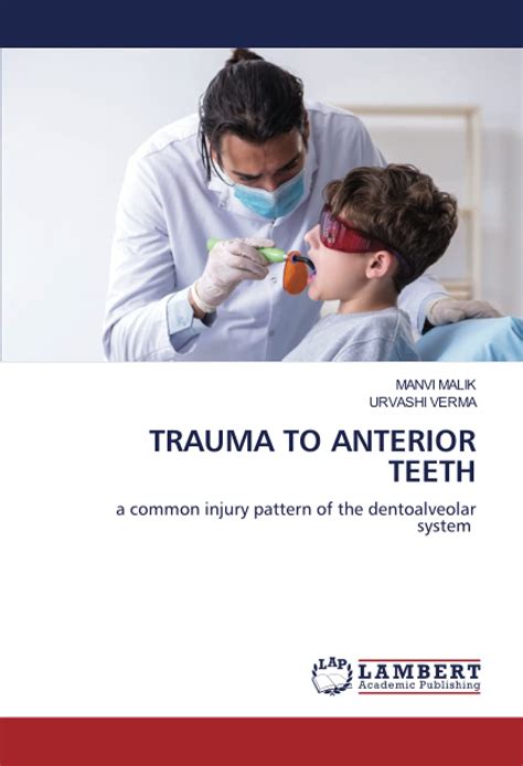 Buy TRAUMA TO ANTERIOR TEETH: a common injury pattern of the ...