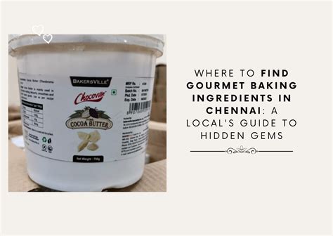 Where to Find Gourmet Baking Ingredients in Chennai
