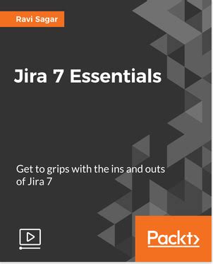 Jira 7 Essentials (Video Course) | Ravi Sagar