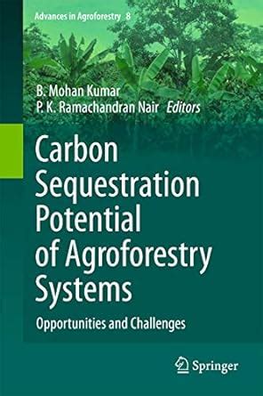 Buy Carbon Sequestration Potential of Agroforestry Systems ...