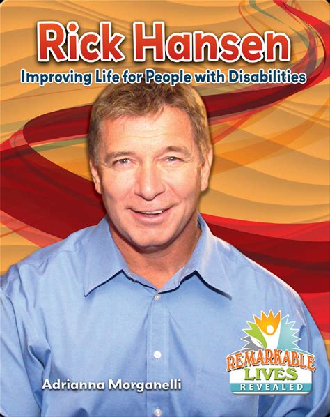 Rick Hansen: Improving Life for People with Disabilities Book by ...