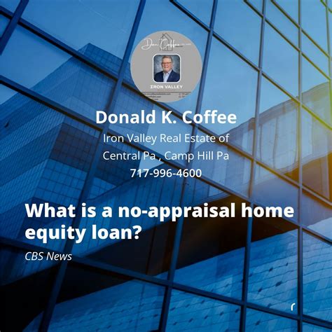 What is a no-appraisal home equity loan? | Don Coffee SRS® AHWD® MRP ...
