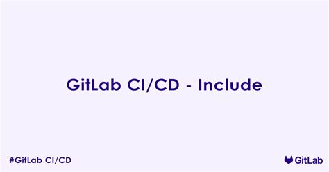 GitLab CI CD Include 的图像结果