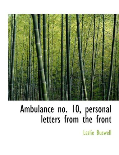 Buy Ambulance No. 10, Personal Letters from the Front Book Online at ...