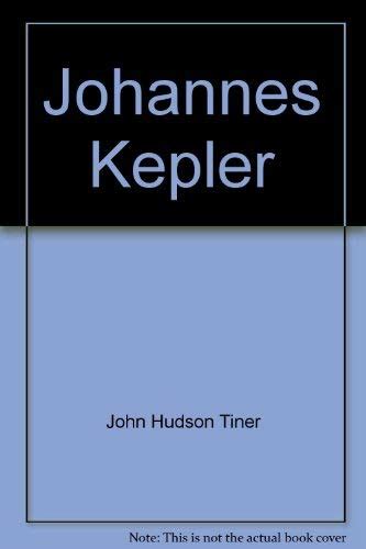 Johannes Kepler : John Hudson Tiner: Amazon.in: Books