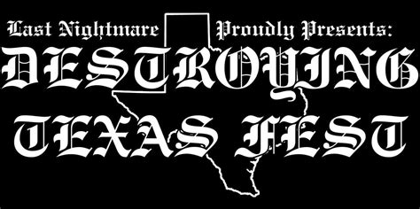 DESTROYING TEXAS FEST 19, BFE Rock Club, Houston, 25 July to 26 July ...
