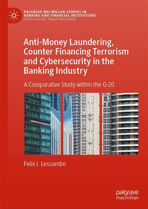 Anti-Money Laundering, Counter Financing Terrorism and Cybersecurity in ...