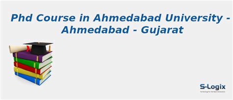 Ahmedabad University | PhD Computer Science | S-Logix