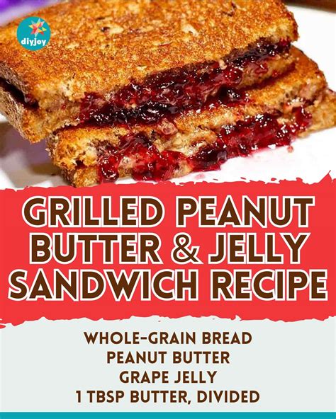 Grilled Peanut Butter and Jelly Sandwich Recipe - DIY Joy