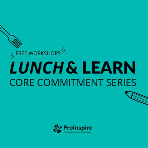 Leadership Model Lunch and Learn Core Commitment Series - ProInspire