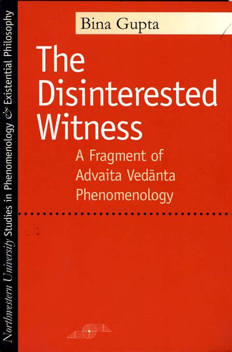 Buy The Disinterested Witness: A Fragment of Advaita Vedanta ...