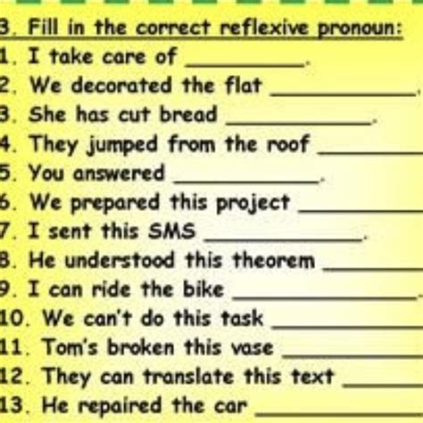 3. Fill in the correct reflexive pronoun: 1. I take care of 2. We ...
