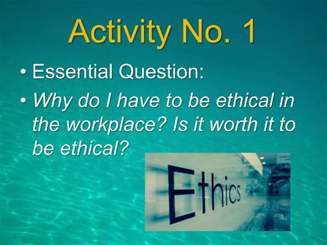 Ethics in the Work Place www.mannrentoy.com