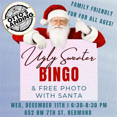 Christmas Ugly Sweater Bingo with Santa, 652 NW 7th St, Redmond, OR, 11 ...