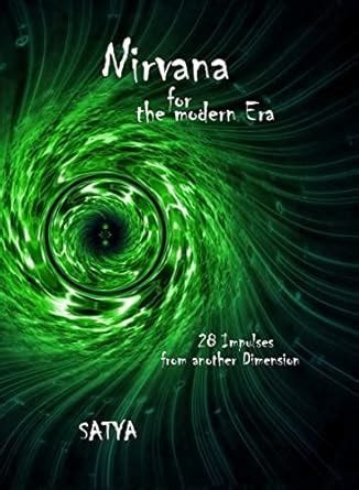 Nirvana for the modern Era: 28 Impulses from another Dimension eBook ...
