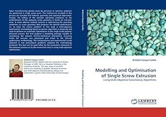 Modelling and Optimisation of Single Screw Extrusion: Using Multi ...