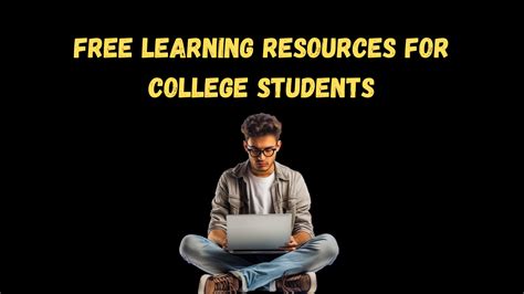 Free Learning Resources For College Students