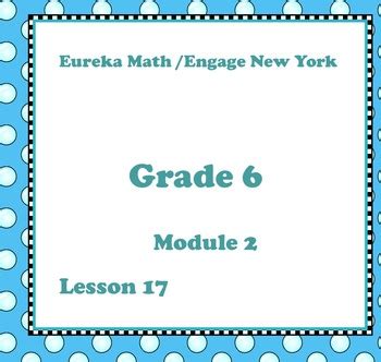 Image result for Eureka Math Grade 6 Module 2 Lesson 17