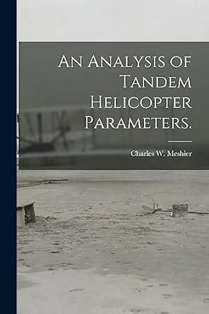 Buy An Analysis of Tandem Helicopter Parameters. Book Online at Low ...